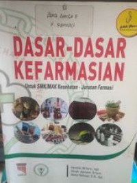 Image of Dasar - Dasar Kefarmasian untuk SMK/MAK Kesehatan - Jurusan Farmasi