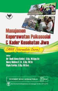 Image of Manajemen Keperawatan Psikososial & Kader Kesehatan Jiwa (Buku Wajib M.A. Psikologi Jurkep)