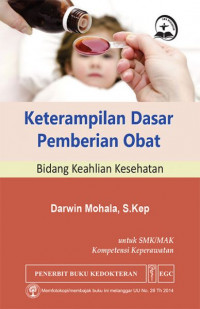 Image of Keterampilan dasar pemberian obat untuk SMK/MAK kompetensi keperawatan