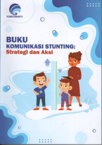 Buku Komunikasi Stunting: Strategi dan Aksi