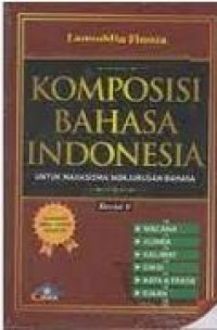 Image of Komposisi Bahasa Indonesia : Untuk Mahasiswa Nonjurusan Bahasa