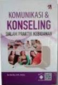 Image of Komunikasi dan konseling dalam praktik kebidanan