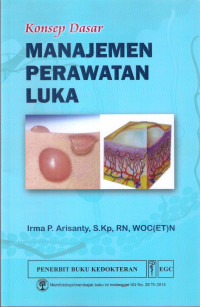 Manajemen perawatan luka : konsep dasar