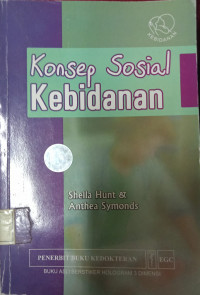 Konsep Sosial Kebidanan {BUKU WAJIB KEBIDANAN}{MPB}