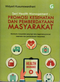 Image of Seri health management : promosi kesehatan dan pemberdayaan masyarakat
