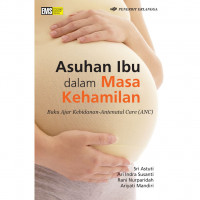 Image of Asuhan Ibu dalam Masa Kehamilan Buku Ajar  Kebidanan Antenatal Care (ANC)
