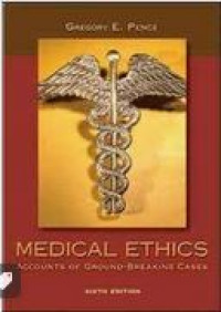 Medical Ethics : Accounts Of Ground-Breaking Cases