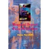 Mengatasi Depresi Pasca Melahirkan
