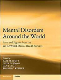 Mental Disorders Around the World : Facts and Figures from the WHO World Mental Health Surveys