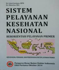 Sistem Pelayanan Kesehatan Nasional; Berorientasi  Pelayanan Primer