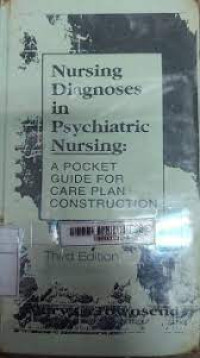 Nursing Diagnoses in Psychiatric Nursing : A Pocket Guide For Care Plan Construction