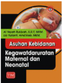 Asuhan kebidanan kegawatdaruratan  maternal  dan neonatal