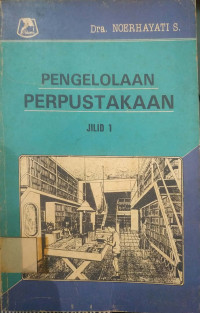 Pengelolaan Perpustakaan (Jilid 1)