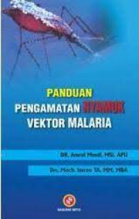 Panduan pengamatan nyamuk vektor malaria