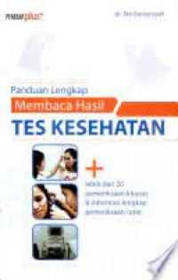 Panduan lengkap membaca hasil tes kesehatan