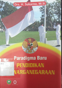 Paradigma Baru Pendidikan Kewarganegaraan