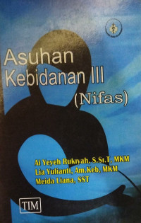 Image of Asuhan  kebidanan III ( Nifas)
