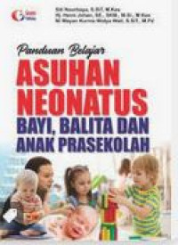 Panduan Belajar Asuhan Neonatus Bayi, Balita dan Anak Prasekolah