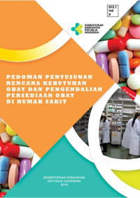 Pedoman penyusunan rencana kebutuhan obat dan pengendalian persediaan obat di rumah sakit