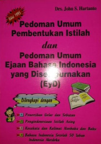 Pedoman Umum Dan Pembentukan Istilah  Dan Pedoman Umum Ejaan Bahasa Indonesia Yang Disempurnakan (EyD)