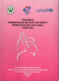 Image of Pedoman Pemantauan Wilayah Setempat Kesehatan Ibu Dan Anak ( PWS-                                                                                                                                                                                                                                                                                                                                                                                                                           KIA )