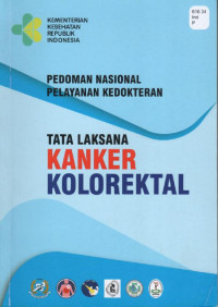 Pedoman nasional pelayanan kedokteran tata laksana kanker kolorektal