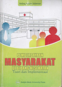 Image of Pemberdayaan masyarakat di bidang kesehatan : teori dan implementasi