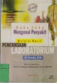 Buku Saku Mengenal Penyakit Melalui Hasil Pemeriksaan Laboratorium