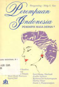Perempuan Indonesia : Pemimpin Masa Depan