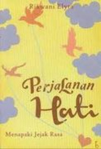 Image of Fiksi : Perjalan Hati : Menapaki Jejak Rasa