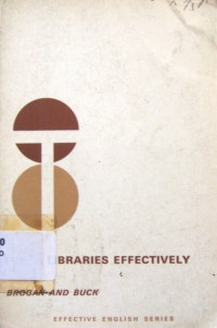 Using Libraries Effectively