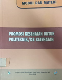 Promosi Kesehatan untuk Politeknik/D3 Kesehatan