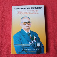 Reformasi bidang kesehatan? sembuh tanpa obat, tanpa jamu, tanpa suntik, tanpa operasi dan bukan mejik dengan terapi hangat ATFG-8