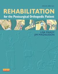 Rehabilitation For The Poostsurgical Orthopedic Patient (BW Fisioterapi)
