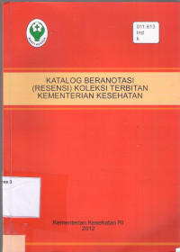 Image of Katalog beranotasi ( resensi ) koleksi terbitan kementrian kesehatan