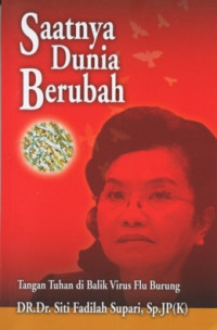 Image of Saatnya Dunia Berubah : tangan Tuhan di balik virus flu burung