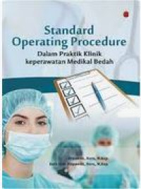 Standard Operating Procedure Dalam Praktik Klinik keperawatan Medikal Bedah