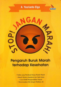 Stop Jangan Marah ! Pengaruh Buruk Marah Terhadap Kesehatan