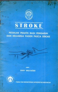 Stroke Petunjuk Praktis Bagi Pengasuh Dan Keluarga Pasien Pasca Stroke {BW Fisioterapi}