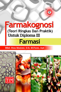 Farmakognosi (teori ringkas dan praktik) untuk diploma III farmasi