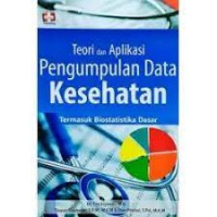 Teori dan Aplikasi Pengumpulan Data Kesehatan