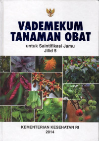 Image of Vademakum tanaman obat untuk saintifikasi jamu jilid 5