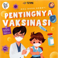 Aku anak hebat : pentingnya vaksinasi