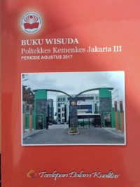 Buku Wisuda : Poltekkes Kemenkes Jakarta III periode Agustus 2017