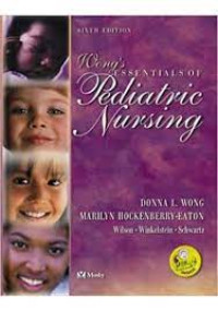 Wong's : Essentials of Pediatric Nursing (Buku 1,2)