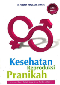 Kesehatan Reproduksi Pranikah : Panduan Hidup Sehat