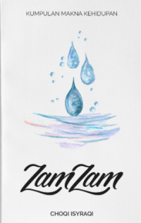 Image of Zam-zam: kumpulan makna kehidupan